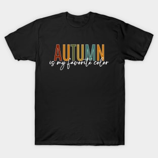 Autumn Is My Favorite Color T-Shirt